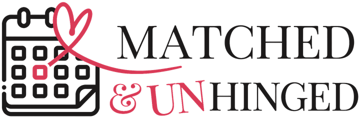 Matched & Unhinged